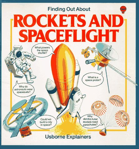 Image of: Finding Out About Rockets and Spaceflight (Usborne Explainers)