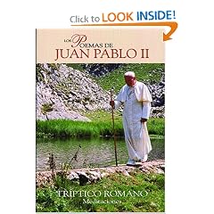 Los Poemas de Juan Pablo II - TRIPTICO ROMANO, Meditaciones (Spanish Edition)
