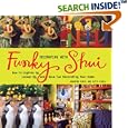 Decorating with Funky Shui: How to Lighten Up, Loosen Up, and Have Fun Decorating Your... by Jennifer O'Neil and Kitty O'Neil