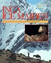 Discovering The Inca Ice Maiden