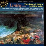 Linley: The Song of Moses & Let God arise