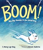 BOOM!: Big, Big Thunder & One Small Dog