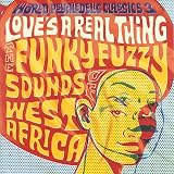 World Psychedelic Classics, Vol. 3: Love s a Real Thing