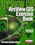 ArcView GIS Exercise Book