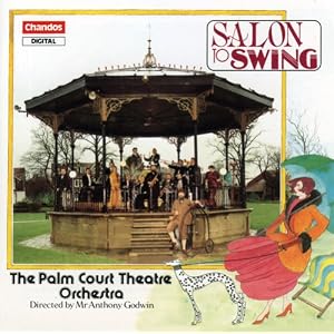 Salon To Swing by Archibald Joyce, Barry Neale, Haydn Wood, Arthur Pryor, and Charles Ancliffe (Audio CD - 1992)