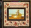 Die M�rchen-Karawane: H�rspiel: Das M�rchen vom falschen Prinzen / Zwerg Nase / Kalif Storch / Die Geschichte von dem kleinen Muck / Das kalte Herz