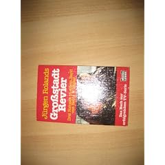 J�rgen Rolands Gro�stadtrevier. Drei Romane in einem Band.