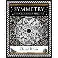 Symmetry: The Ordering Principle (Wooden Books Gift Book)