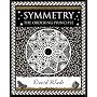 Symmetry: The Ordering Principle (Wooden Books Gift Book)