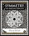 Symmetry: The Ordering Principle (Wooden Books Gift Book)