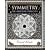 Symmetry: The Ordering Principle (Wooden Books Gift Book)