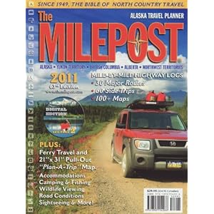 The Milepost 2011: Alaska Travel Planner