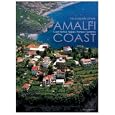 The Wonders of the Amalfi Coast: Capri, Ischia, Naples, Pompeii, Sorrento (Italian Regions)