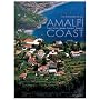 The Wonders of the Amalfi Coast: Capri, Ischia, Naples, Pompeii, Sorrento (Italian Regions)