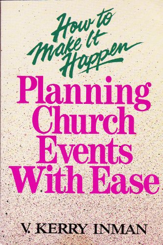 How to Make It Happen: Planning Church Events 