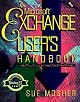 Microsoft Exchange User's Handbook: Includes Microsoft Outlook, Exchange 5.0, and Windows Messaging