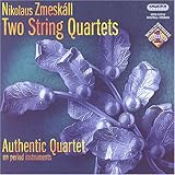 Classical Music : Nikolaus Zmeskáll: Two String Quartets