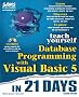 Sams Teach Yourself Database Programming with Visual Basic in 21 Days (Teach Yourself in 21 Days)