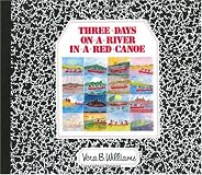 Three Days on a River in a Red Canoe (Reading Rainbow Book)