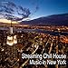Streaming Chill House Music in New York