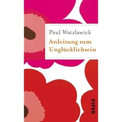 Anleitung zum Ungl�cklichsein: Geschenkbuch