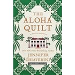 The Aloha Quilt (Elm Creek Quilts)