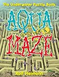 Aqua maze : the underwater puzzle book
