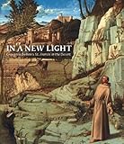 In a new light : Giovanni Bellini's St. Francis in the Desert