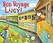 Bon Voyage, Lucy!