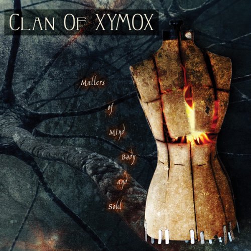 Clan of Xymox - Matters of Mind, Body and Soul - Zortam Music
