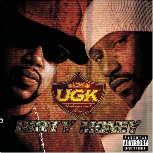 UGK - Dirty Money - Zortam Music