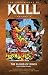 The Chronicles of Kull Volume 4: The Blood of Kings and Other Stories