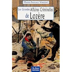 Les Grandes Affaires Criminelles de la Loz�re