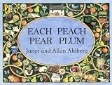 Each Peach Pear Plum board book (Viking Kestrel Picture Books) by Ahlberg, Allan (1999) Board book