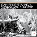 Rameau: Pieces de Clavecin en Concerts