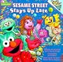 Sesame Street Stays Up Late (Pictureback(R))