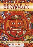 Mexique et Guatemala, civilisation maya