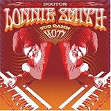 Revue Dr. Lonnie Smith  / Too Damn Hot