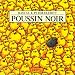 Poussin noir