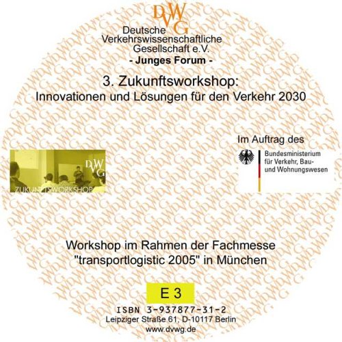 Produkt-Bild: Innovationen und L&ouml;sungen f&uuml;r den Verkehr 2030: 3. Zukunftsworkshop des Jungen Forums der DVWG