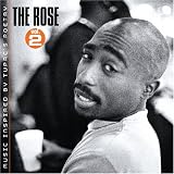 The Rose Vol. 2 Music Inspired By Tupac's Poetry (Edited)