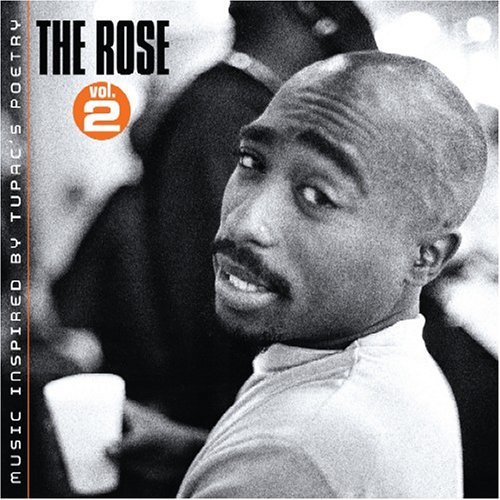 2pac - The Rose Vol. 2 Music Inspired By Tupac