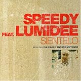 Speedy (Ft Lumidee) - Sientelo Pt.2