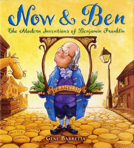 Now & Ben: The Modern Inventions of Benjamin Franklin