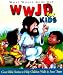 Wwjd for Kids