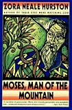  : Moses, Man of the Mountain
