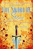 The Sword of Straw (The Sangreal Trilogy)