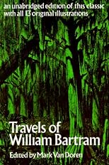 Travels and Other Writings: Travels through North and South Carolina, Georgia, East and West Florida... (Nature Library, Penguin)