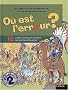 O� est l'erreur ? tome 2