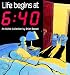 Life Begins At 6:40 (An Adam Collection)